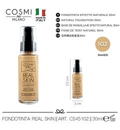 COSMI FONDOTINTA REAL SKIN N.102 NAKED 30MLCosmi
