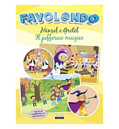 FAVOLANDO - HANSEL E GRETEL / PIFFERAIO MAGICO