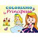 COLORIAMO LE PRINCIPESSE