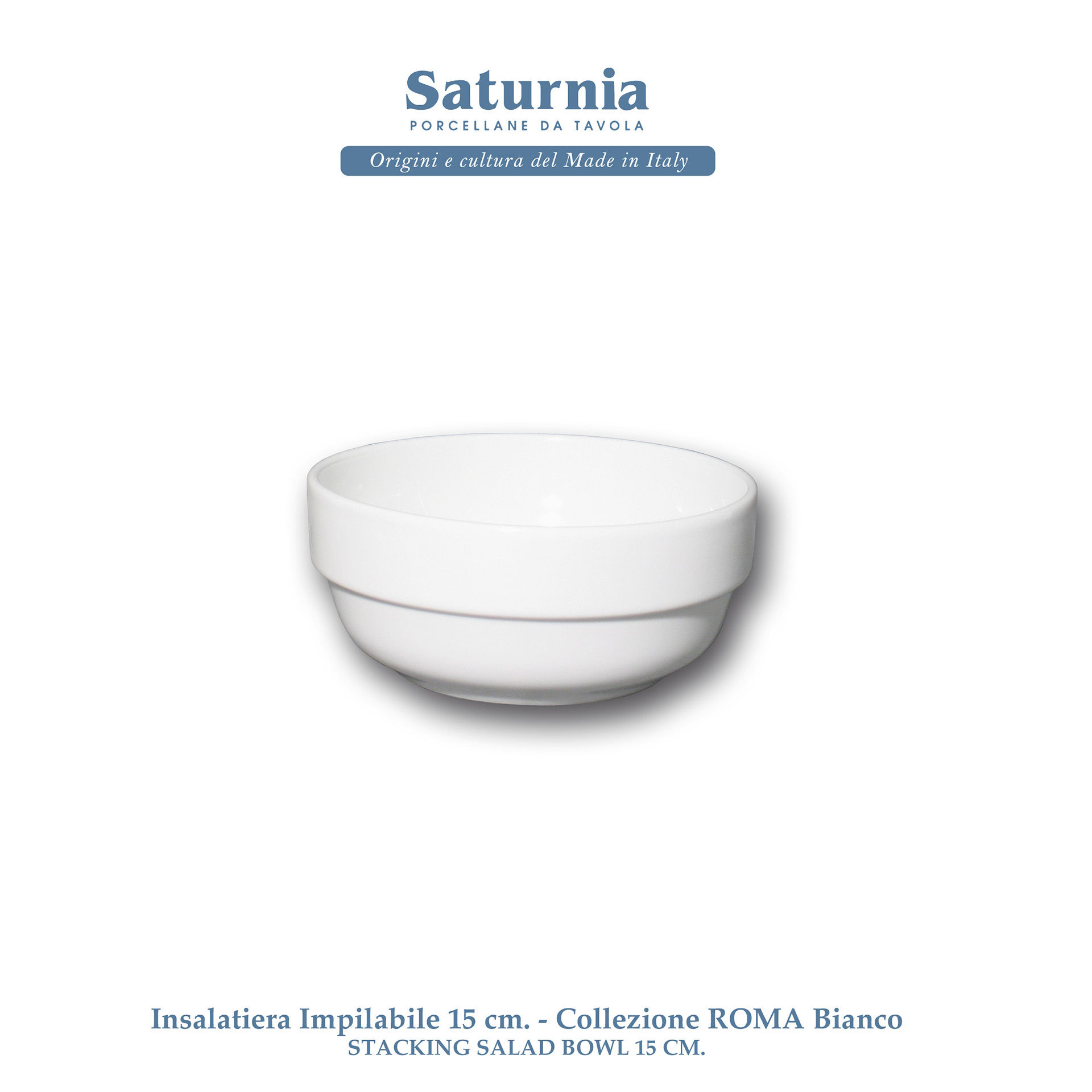ROMA BIANCO INSALATIERA 15CMSaturnia