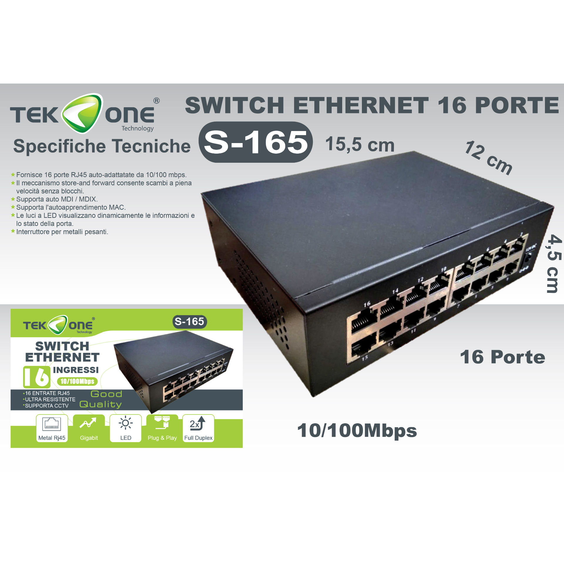 SWITCH ETHERNET 16INGRESSI 10/100MBPSTekone