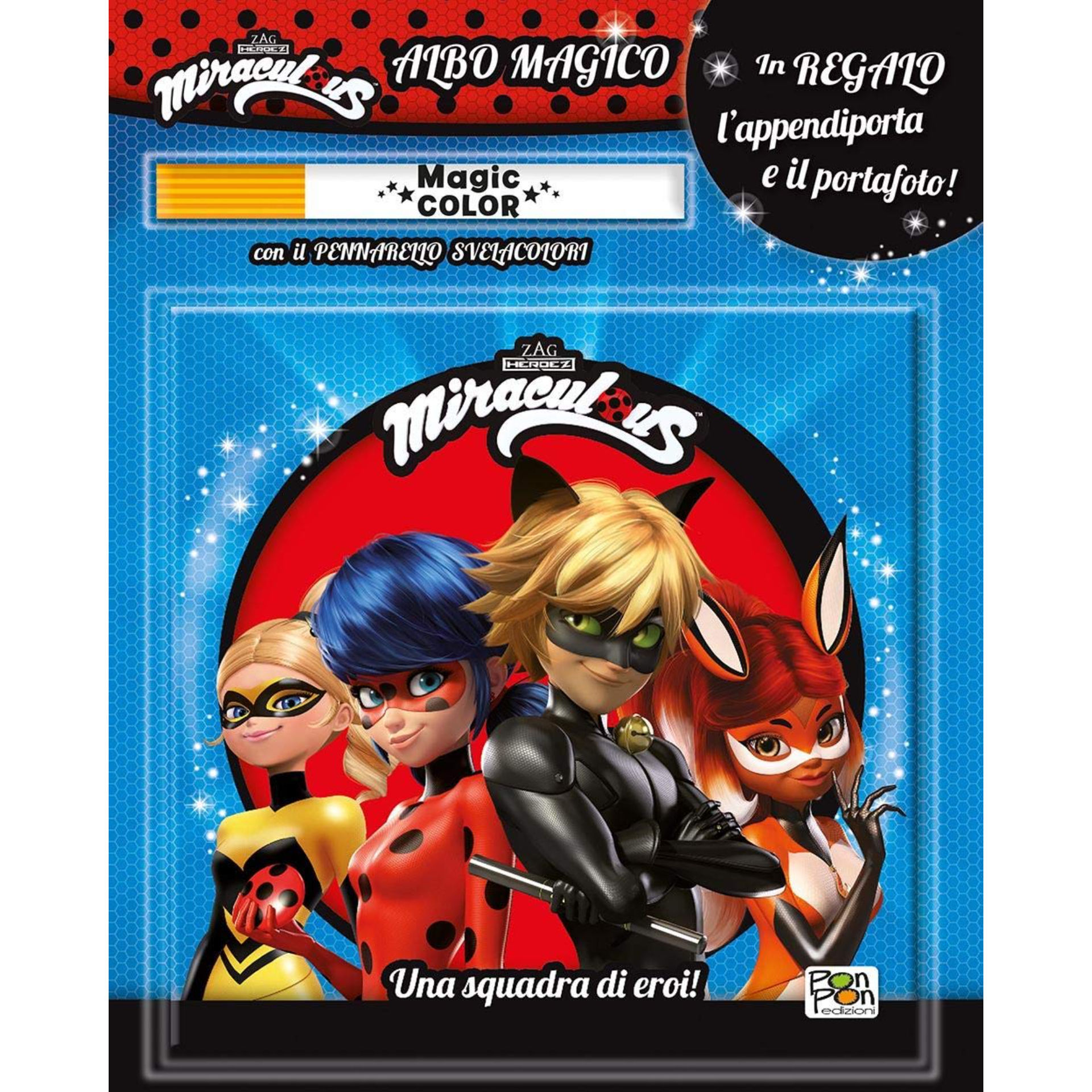 ALBO MAGICO MIRACULOUS - UNA SQUADRA DI EROIGiunti Editori