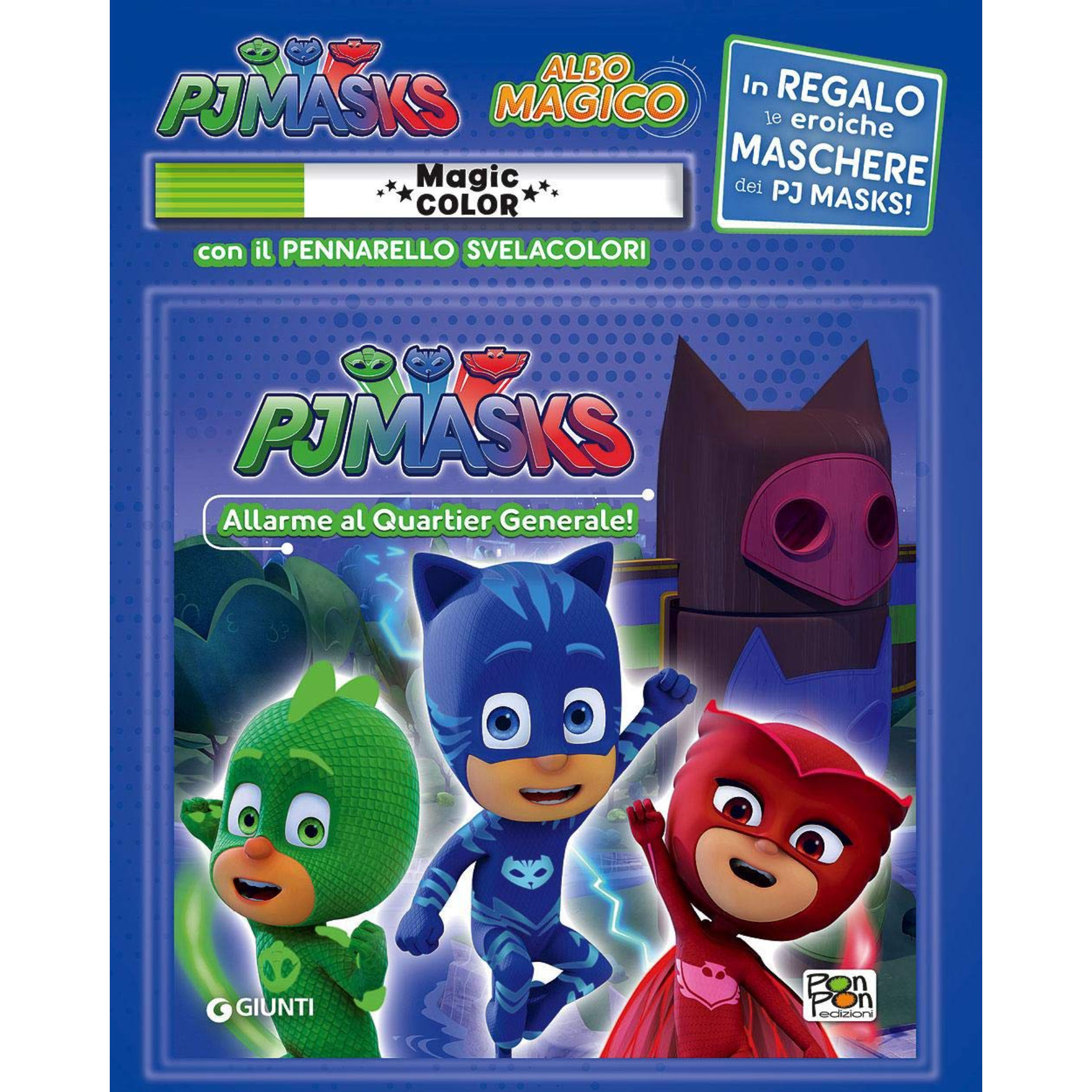 ALLARME AL QUARTIER GENERALE ALBO MAGICOGiunti Editori