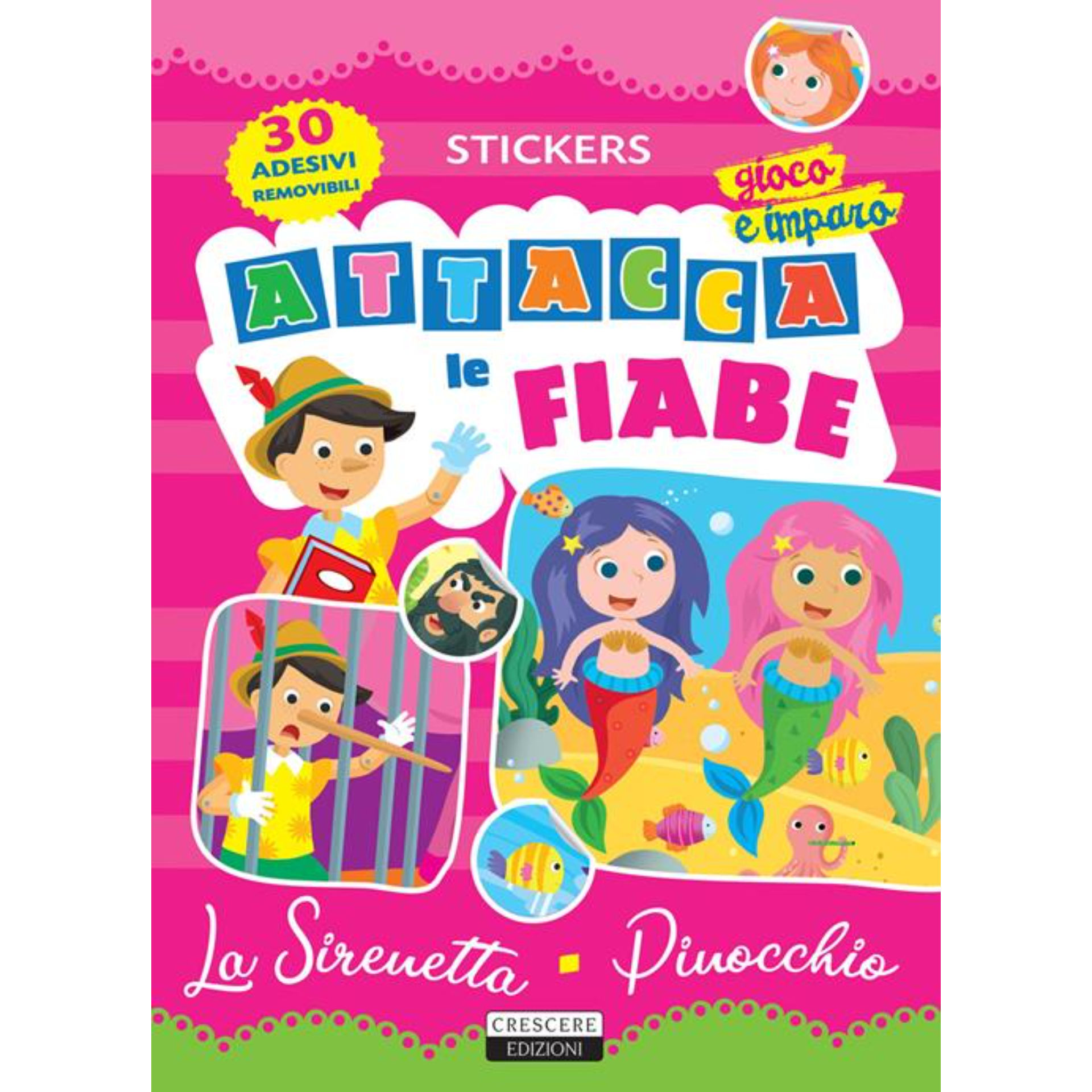 ADESIVI - ATTACCA LE FIABE SIRENETTACrescere Edizioni