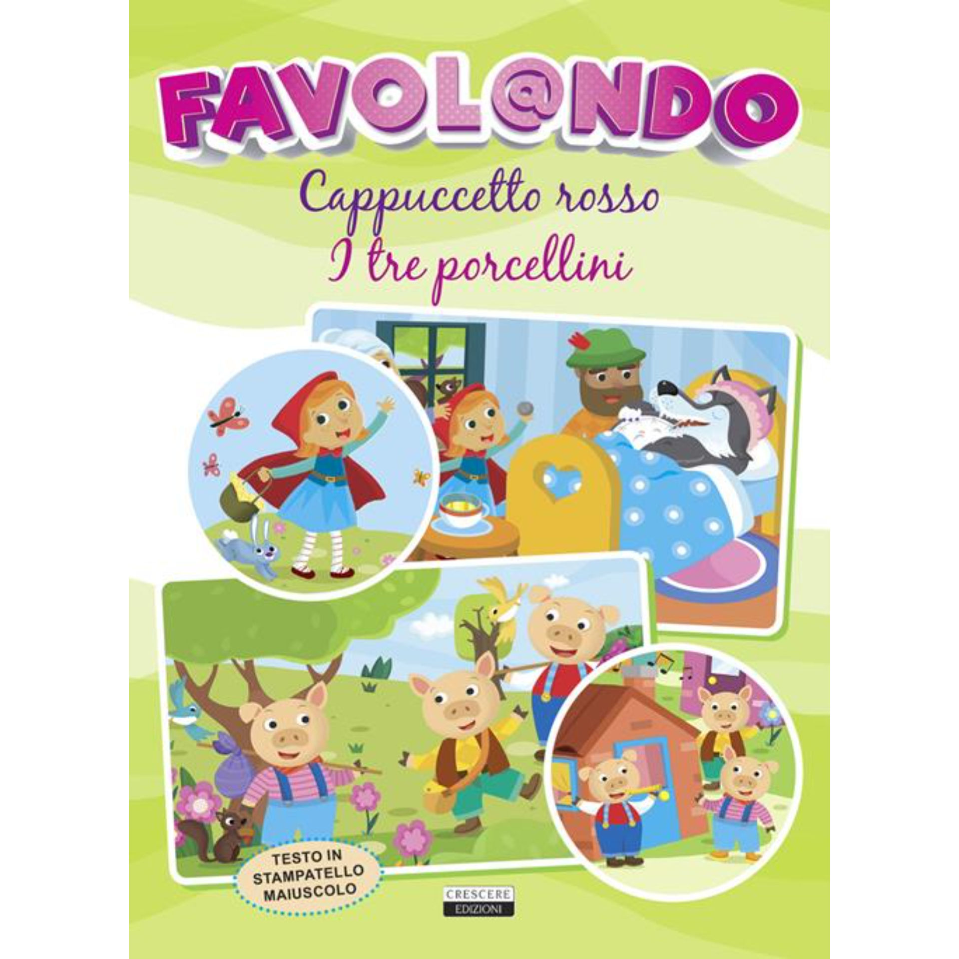 FAVOLANDO - CAPPUCCETTO ROSSO / TRE PORCELLINI